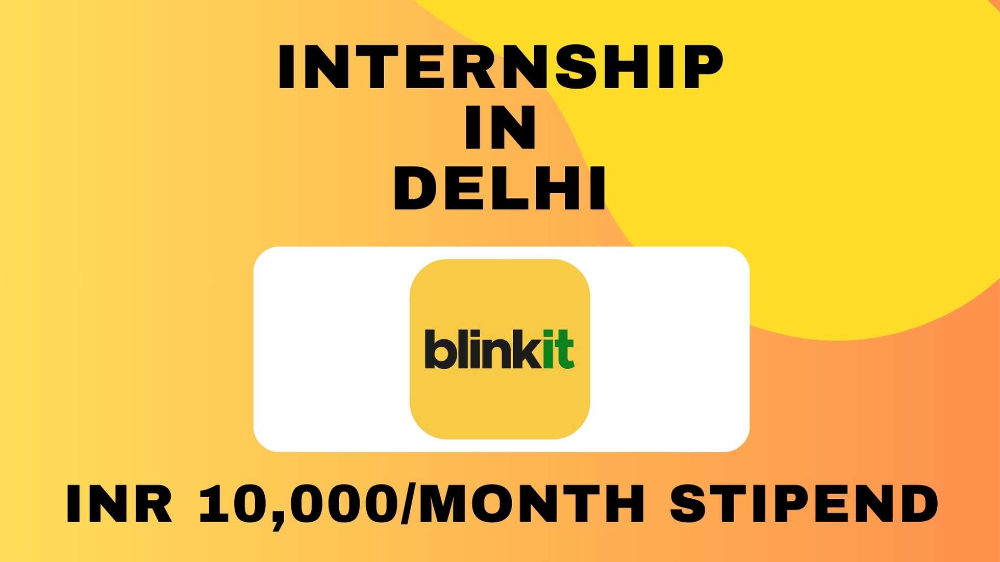 Blinkit Internship in Delhi